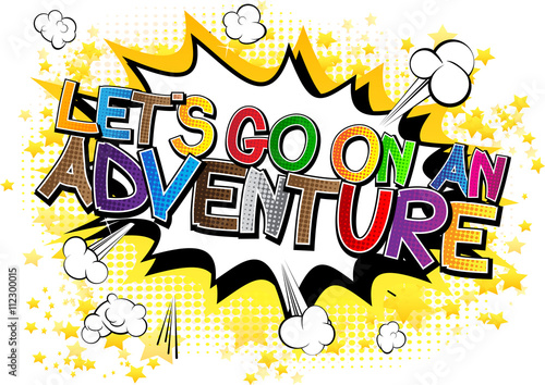 Let's go on an adventure - Comic book style word