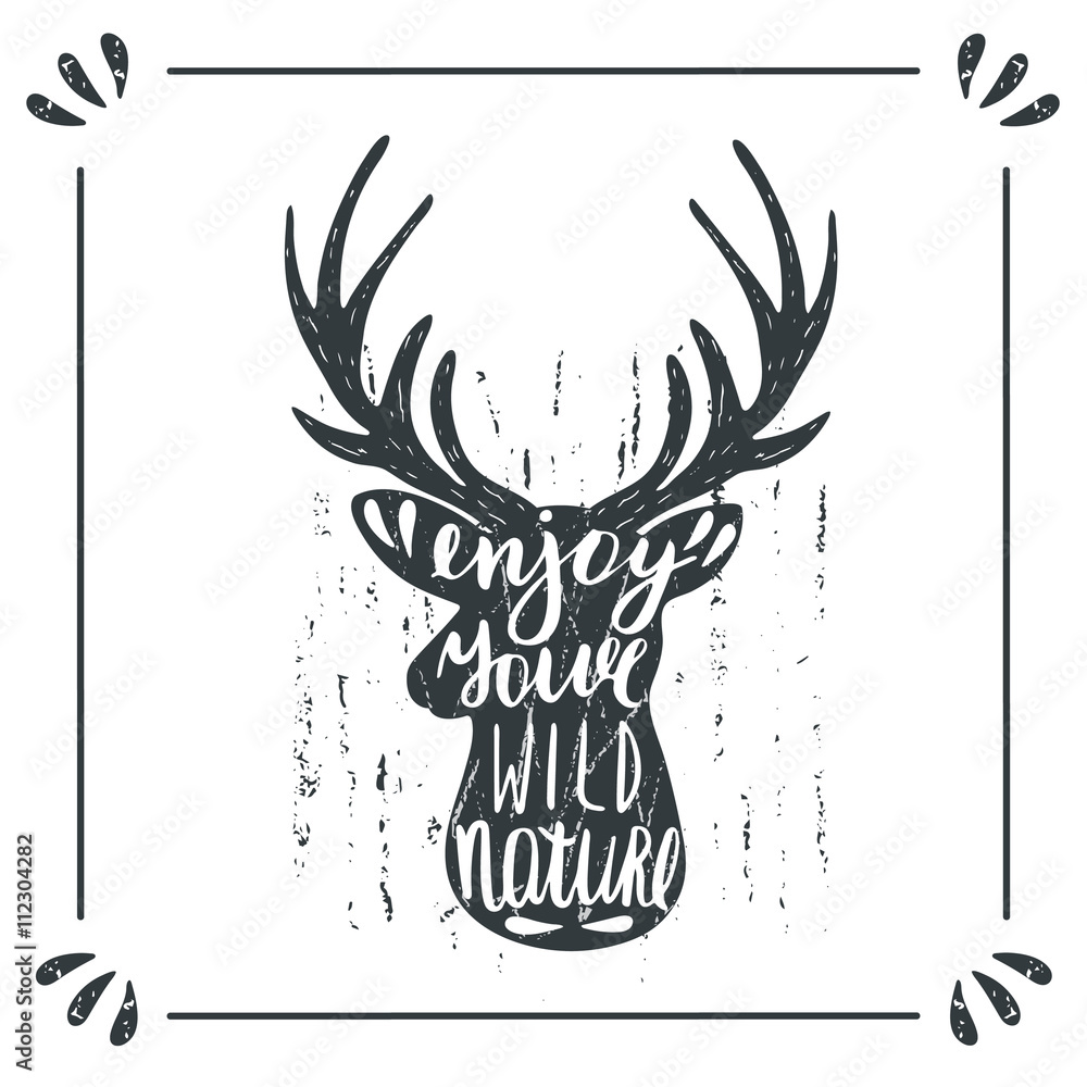 Deer silhouette with lettering quote enjoy your wild nature. Deer silhouette with lettering quote enjoy your wild nature.