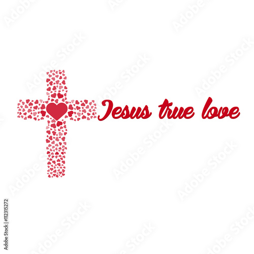 Jesus true love. Cross. Heart. Love. Vector illustration