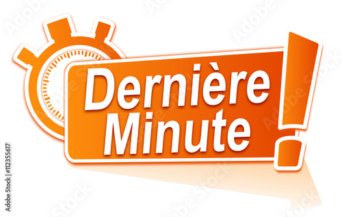 dernière minute sur étiquette orange