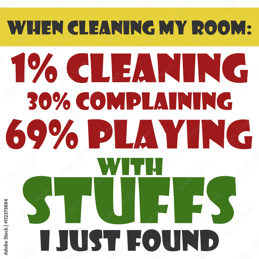 Room Cleaning Features Funny Saying