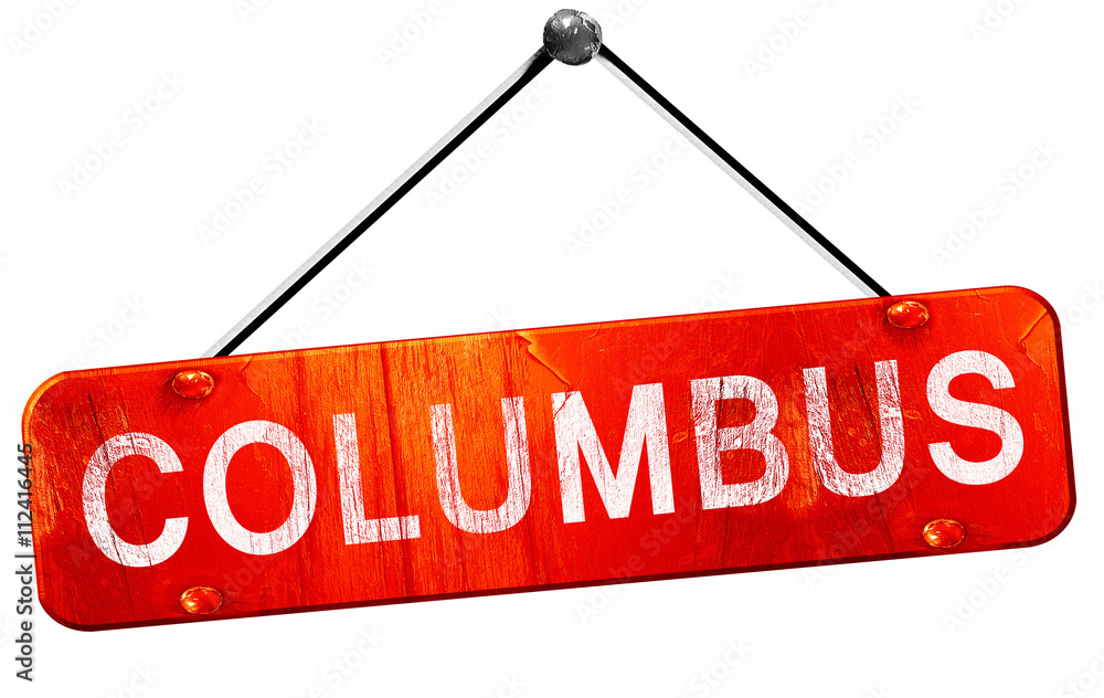 columbus, 3D rendering, a red hanging sign columbus, 3D rendering, a red hanging sign