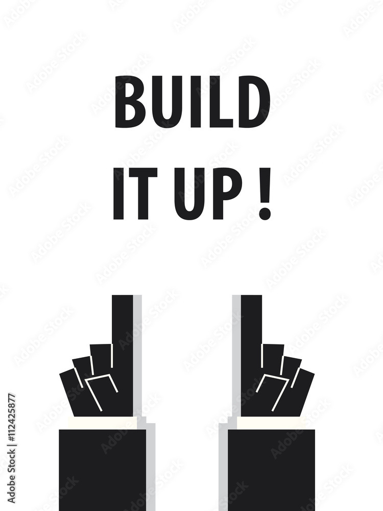 BUILD IT UP typography vector illustration
