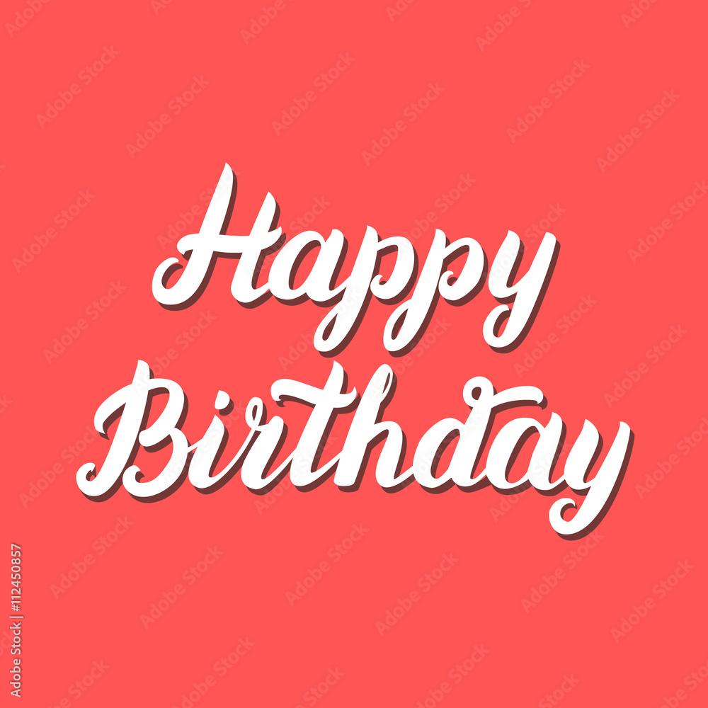 Happy Birthday hand lettering on red background. Happy Birthday hand lettering on red background.