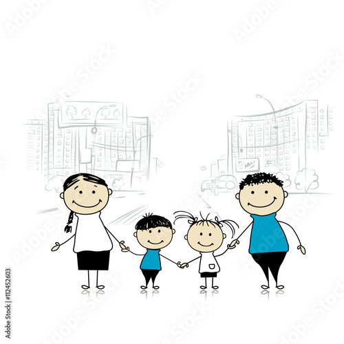 Happy family in the city. Sketch for your design