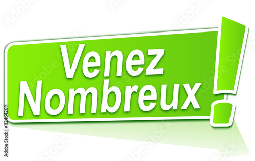 venez nombreux sur étiquette verte