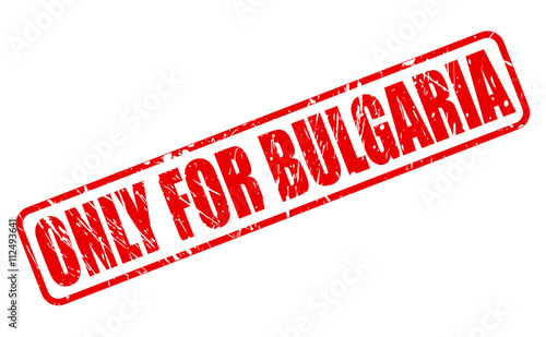 ONLY FOR BULGARIA red stamp text