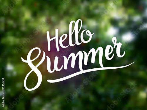 Hello summer lettering typography on nature green background. Forest blur nature backdrop