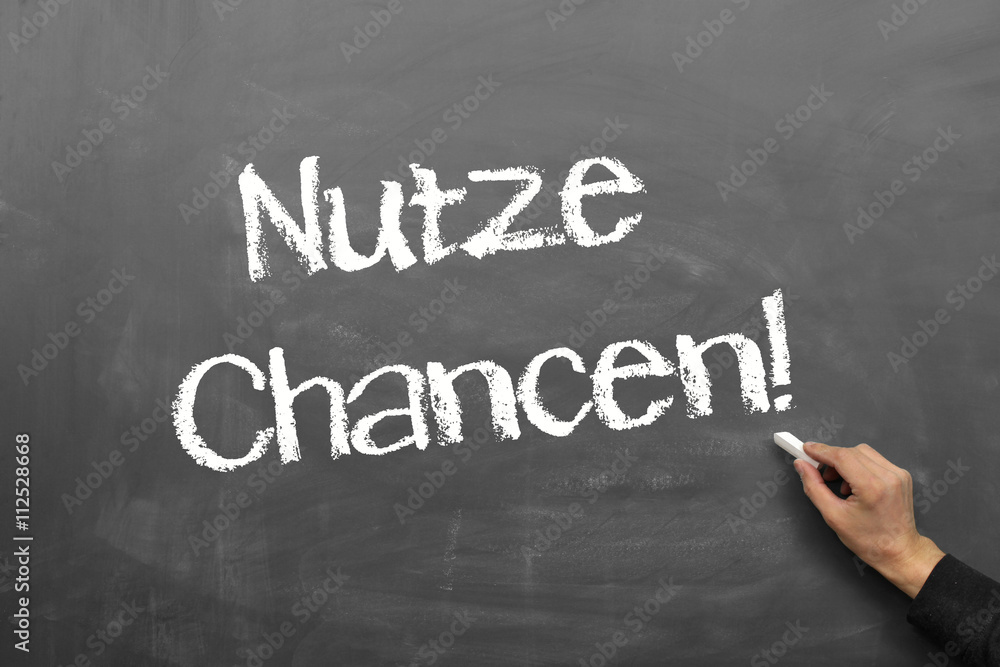 Fototapeta premium Nutze Chancen!