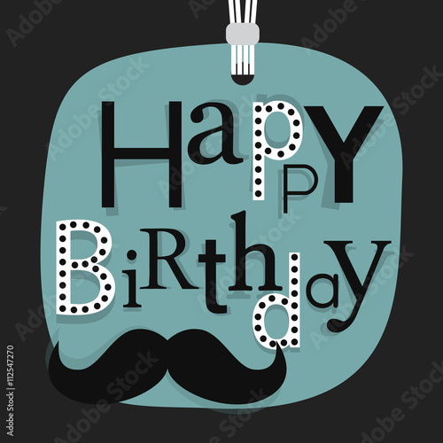 Abstract close up of hanging Happy Birthday message tag with mustache