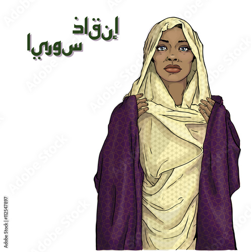 young muslim arabian sad woman from Syria title mean "Save Syria"