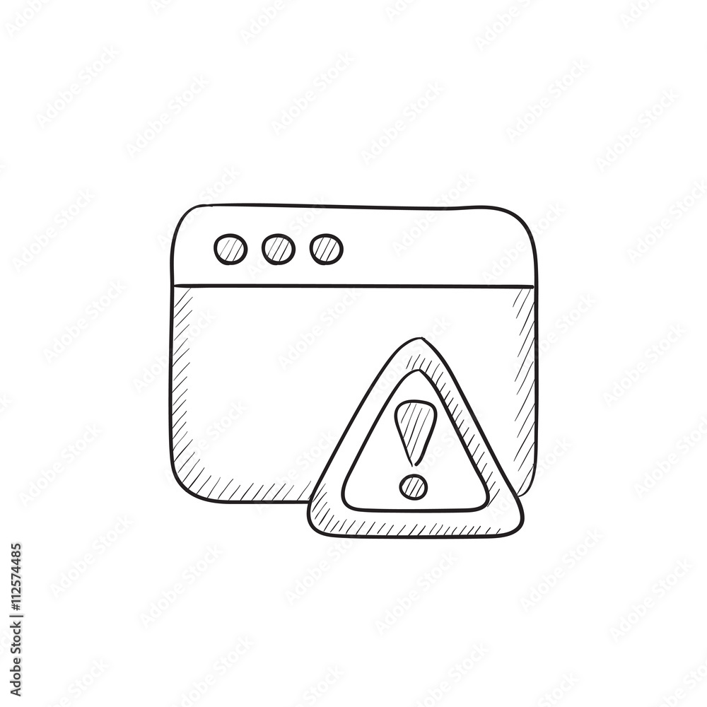 Browser window with warning sign sketch icon.