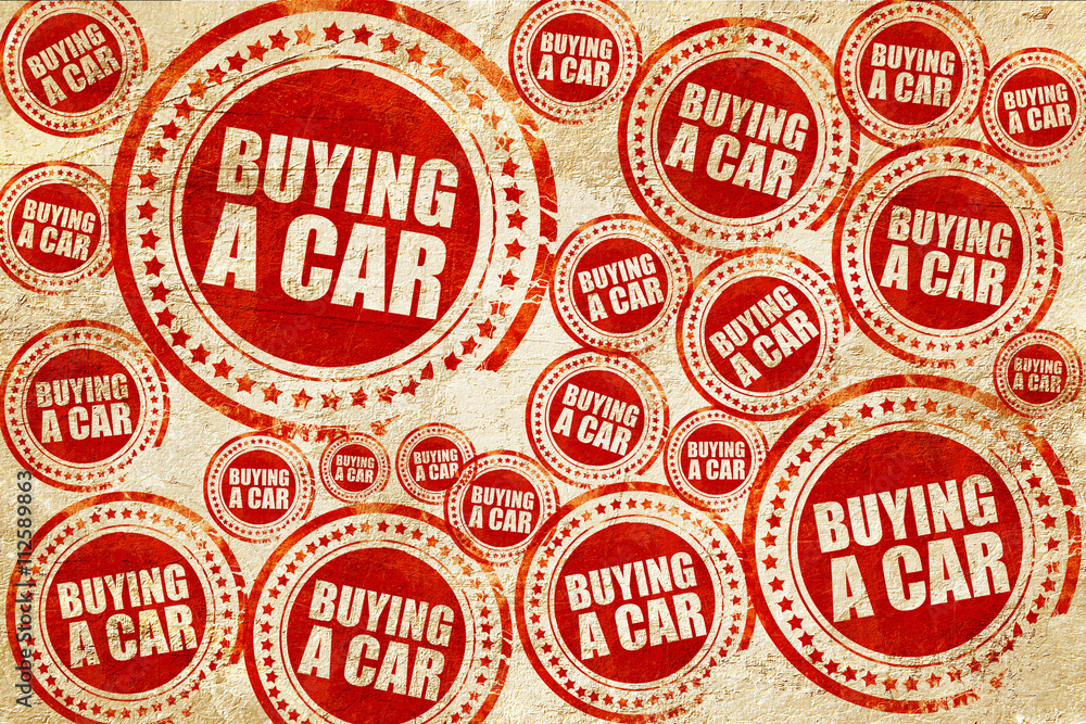 buying a car, red stamp on a grunge paper texture