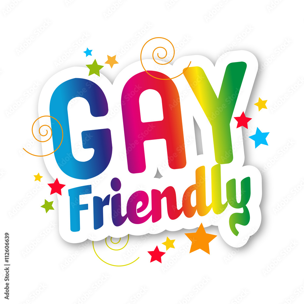 Gay friendly Gay friendly