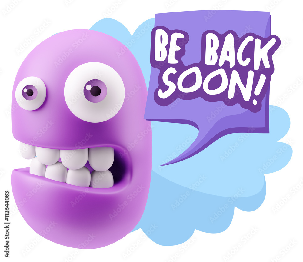 3d Rendering Smile Character Emoticon Expression saying Be Back 3d Rendering Smile Character Emoticon Expression saying Be Back