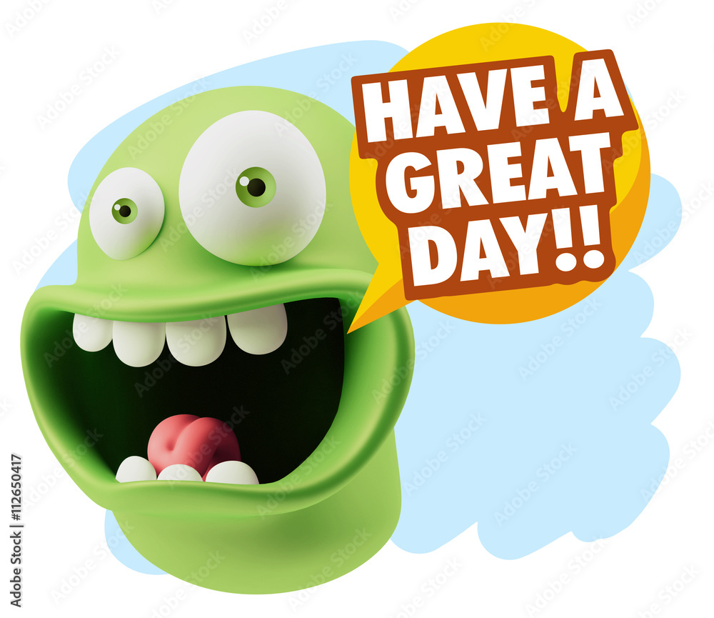 3d Rendering Smile Character Emoticon Expression saying Have A G 3d Rendering Smile Character Emoticon Expression saying Have A G
