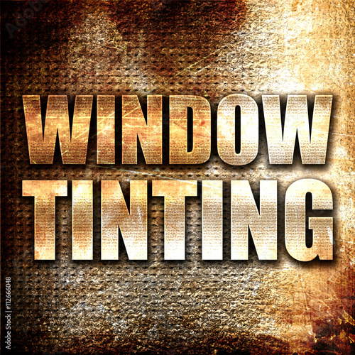 window tinting, 3D rendering, metal text on rust background