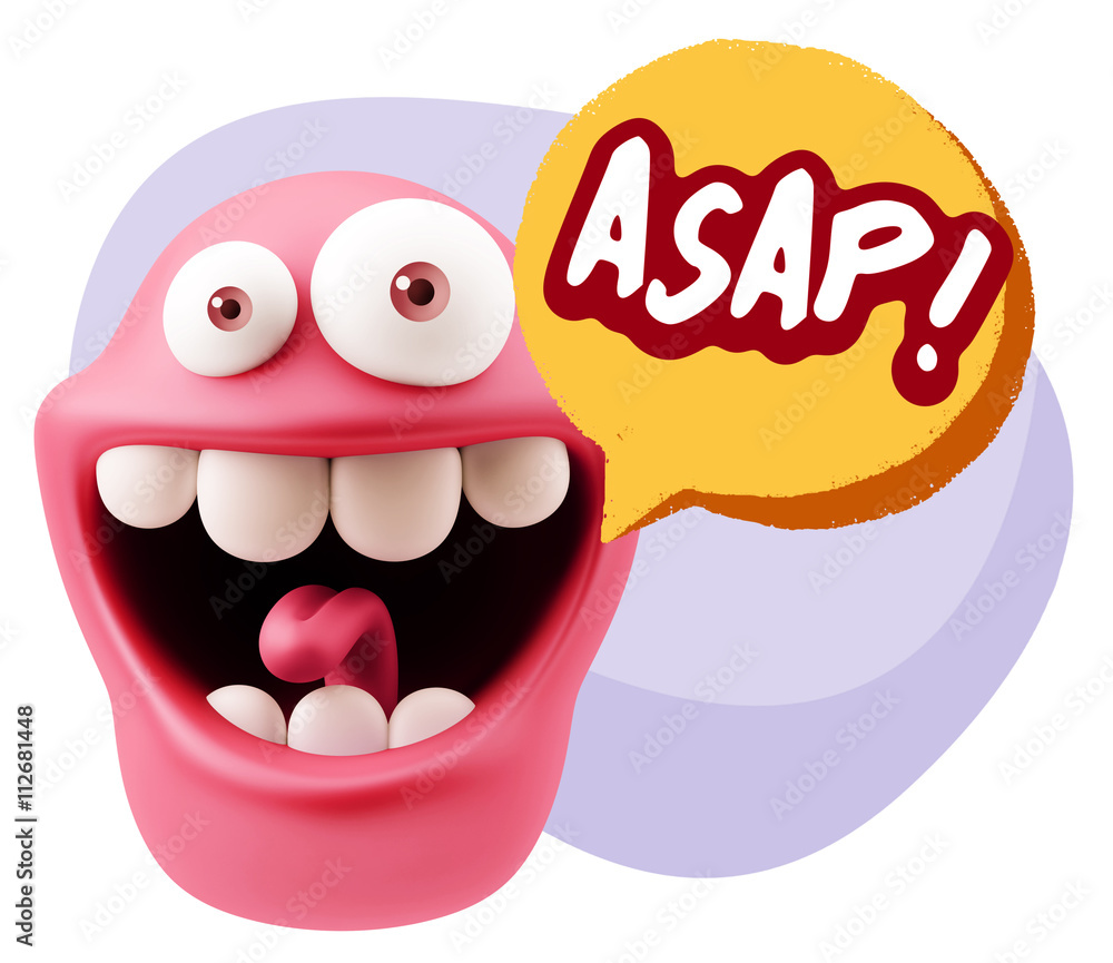 3d Illustration Laughing Character Emoji Expression saying Asap