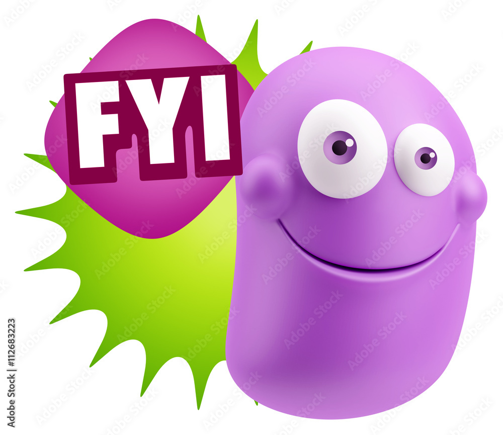 3d Illustration Laughing Character Emoji Expression saying FYI w 3d Illustration Laughing Character Emoji Expression saying FYI w