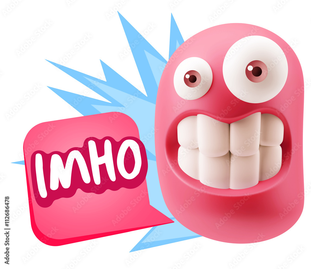 Obraz premium 3d Rendering Smile Character Emoticon Expression saying Imho wit