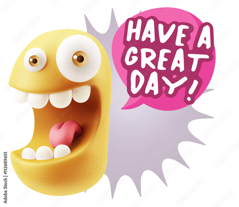 3d Rendering Smile Character Emoticon Expression saying Have A G 3d Rendering Smile Character Emoticon Expression saying Have A G