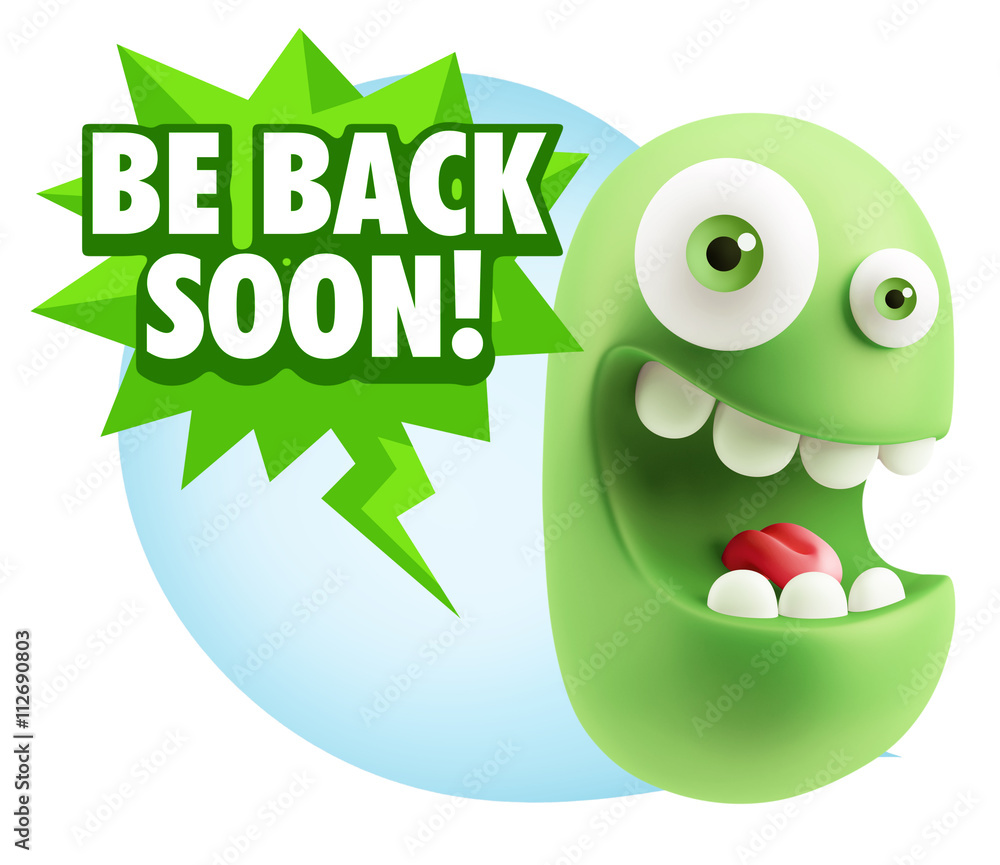 3d Rendering Smile Character Emoticon Expression saying Be Back 3d Rendering Smile Character Emoticon Expression saying Be Back
