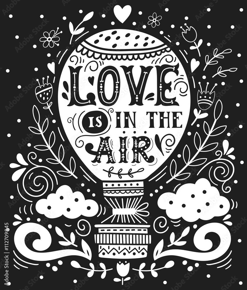 Fototapeta premium Love is in the air. Hand drawn vintage print with a hot air ball