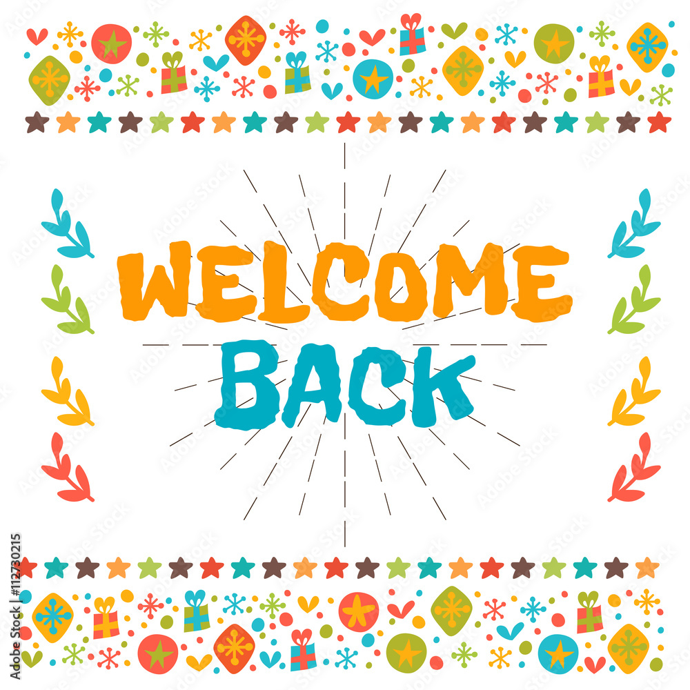 Welcome back text with colorful design elements. Cute postcard. Stock ...