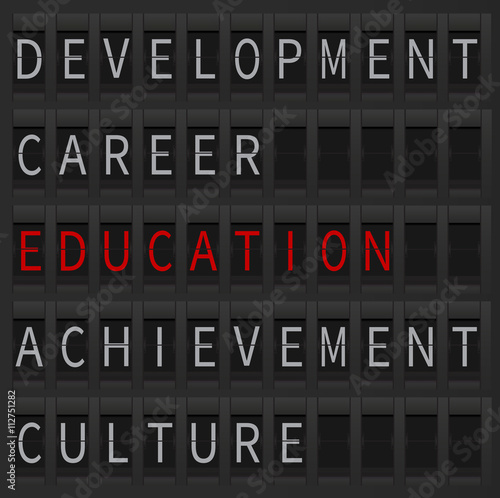 Education concept as a departure goal. Education word displayed at airport style board. Education and career, development and culture.