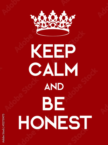 Canvastavla Keep Calm and Be Honest poster