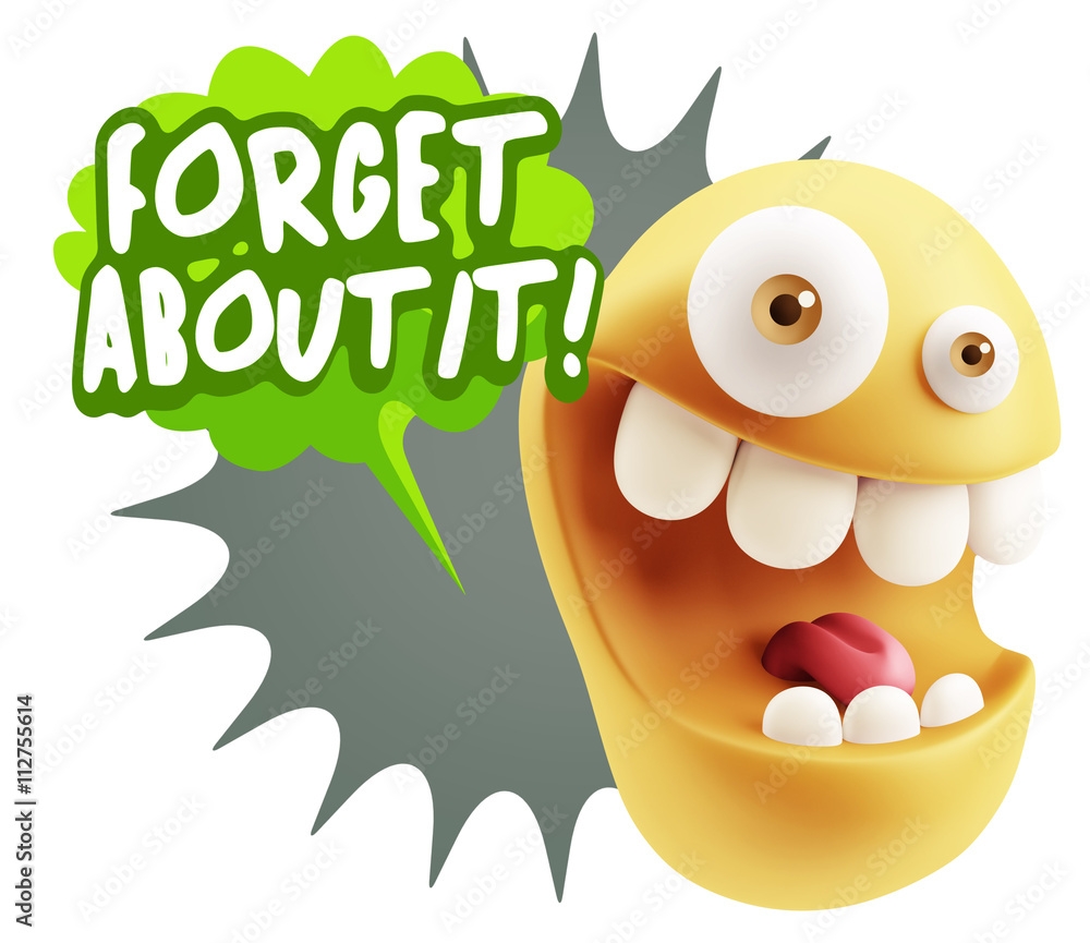 3d Rendering Smile Character Emoticon Expression saying Forget A 3d Rendering Smile Character Emoticon Expression saying Forget A