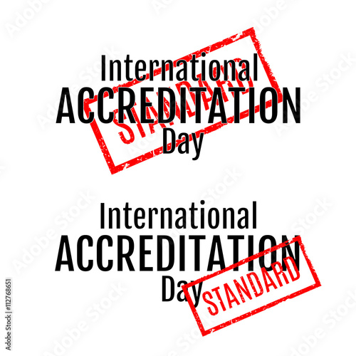 International Accreditation Day. Lettering. Stamp with word Standart.