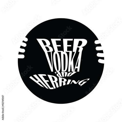 Beer vodka and herring hands holding poster.Natural foods, black white, motivation poster. Natural and ECO-mark promotion on nutrition. Logo, posters, banners, seasonal sales. photo