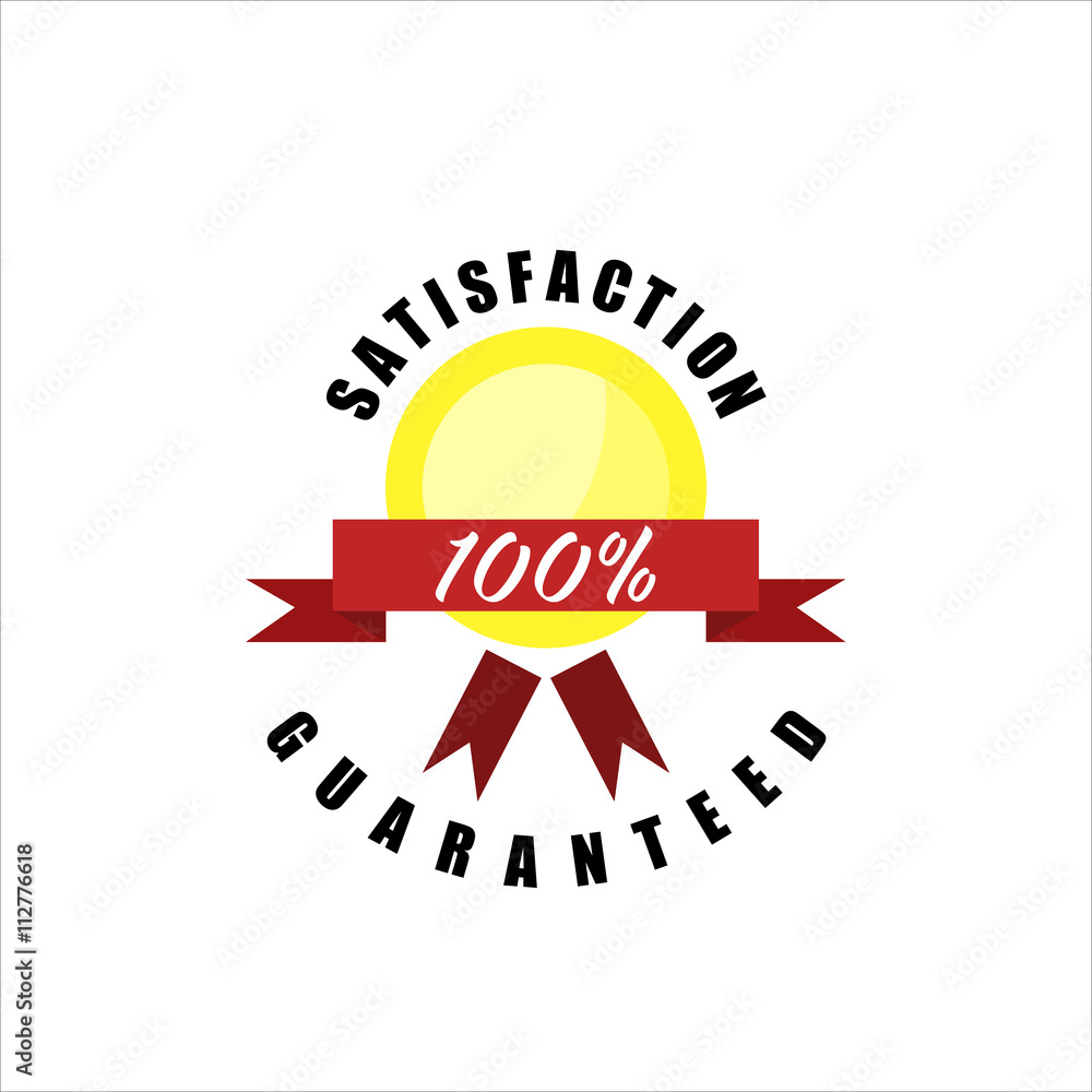Satisfaction Guaranteed 100% - obrazy, fototapety, plakaty 