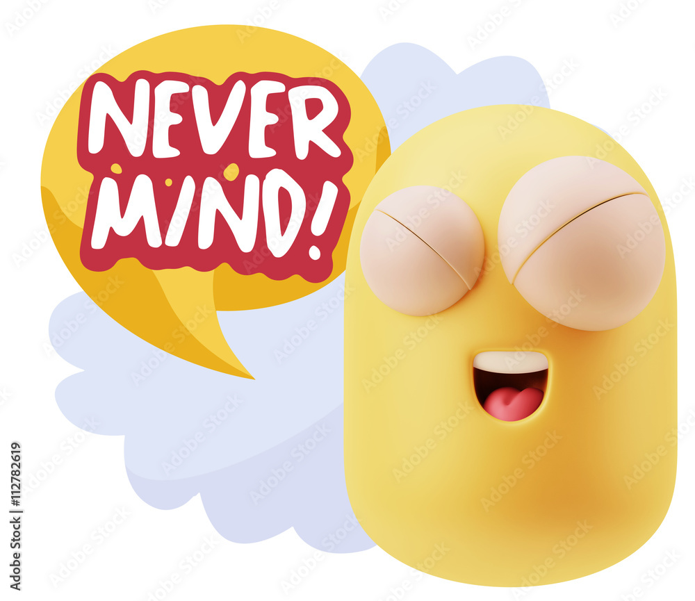 3d Rendering Smile Character Emoticon Expression saying Never Mi 3d Rendering Smile Character Emoticon Expression saying Never Mi