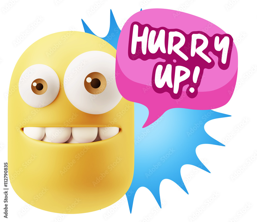 3d Rendering Smile Character Emoticon Expression saying Hurry Up 3d Rendering Smile Character Emoticon Expression saying Hurry Up