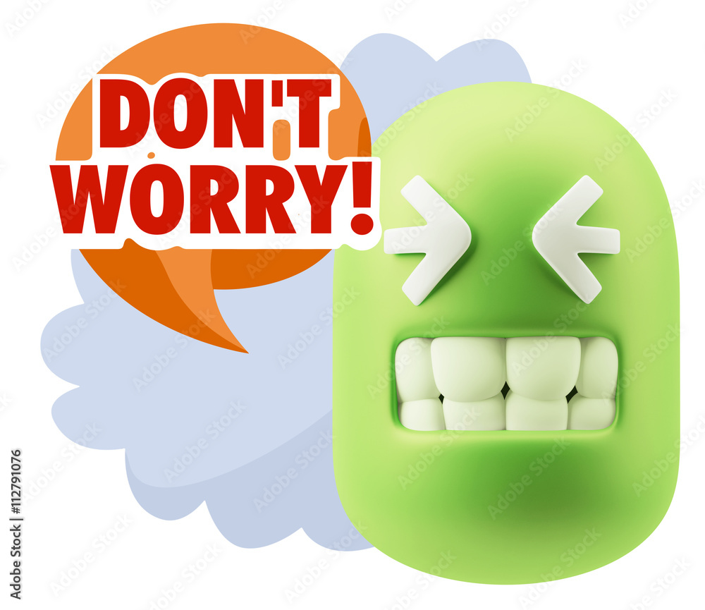 3d Rendering Smile Character Emoticon Expression saying Dont Wor 3d Rendering Smile Character Emoticon Expression saying Dont Wor