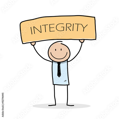 Integrity, a hand drawn vector illustration of a stick figure businessman  holding a board with 
