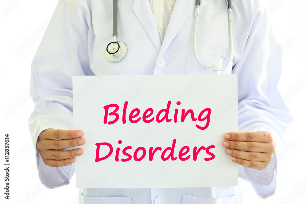 Bleeding disorders Bleeding disorders