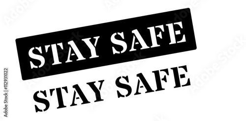 Stay Safe black rubber stamp on white