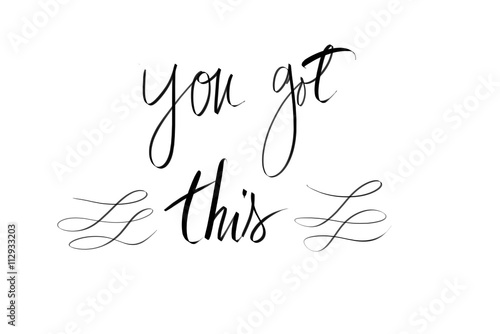 You Got This motivational message