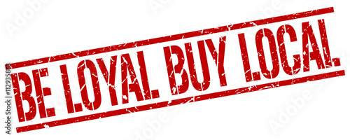be loyal buy local red grunge square vintage rubber stamp