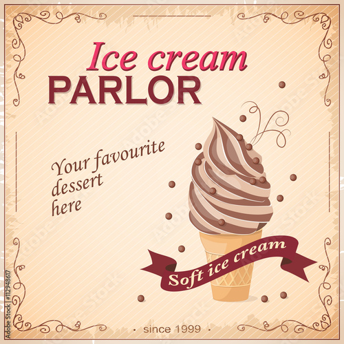 Vector illustration banner with chocolate ice cream on the vintage background and text  Your favourite dessert here. Template for menu, restaurant, shop, cafeteria, ice cream parlor. eps10
