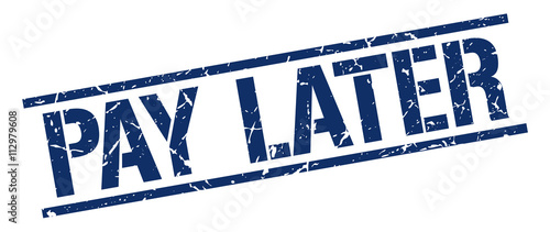 pay later blue grunge square vintage rubber stamp