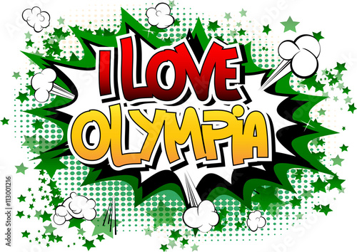 I Love Olympia - Comic book style word.