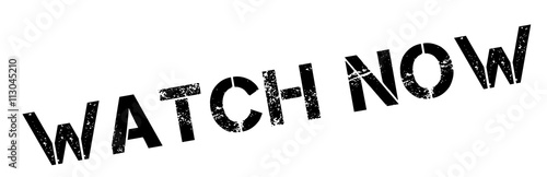 Watch Now black rubber stamp on white