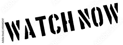 Watch Now black rubber stamp on white