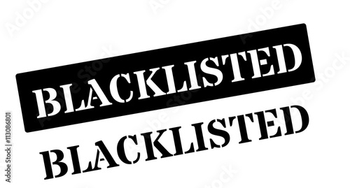 Blacklisted black rubber stamp on white