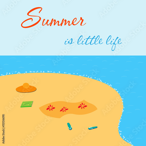 Summer is little life. Bight summer card with sea shore.
