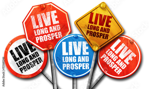 Photo live long and prosper, 3D rendering, street signs